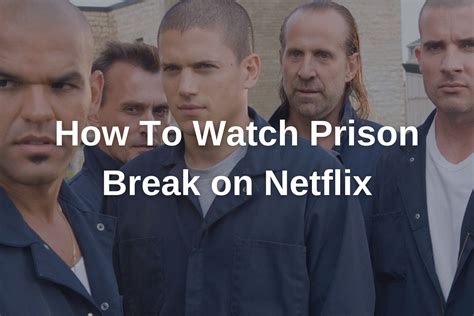 prison break netflix streaming.